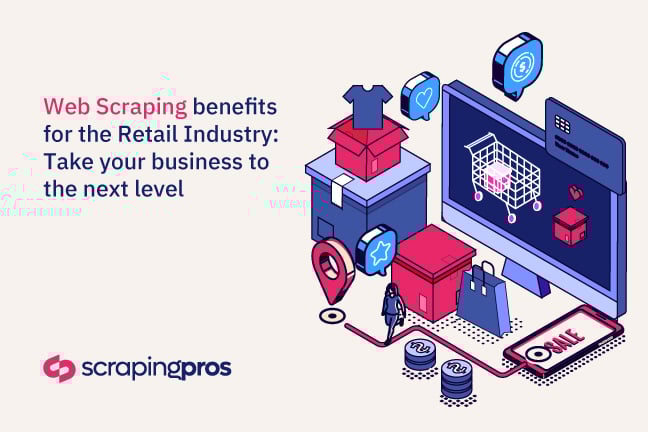 How Web Scraping Can Boost Data Collection for Retail