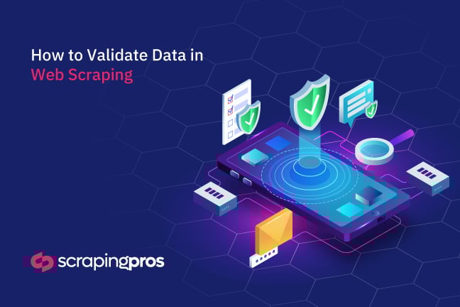 Ultimate Guide to Web Scraping Data Validation: Ensure Accuracy & Reliability